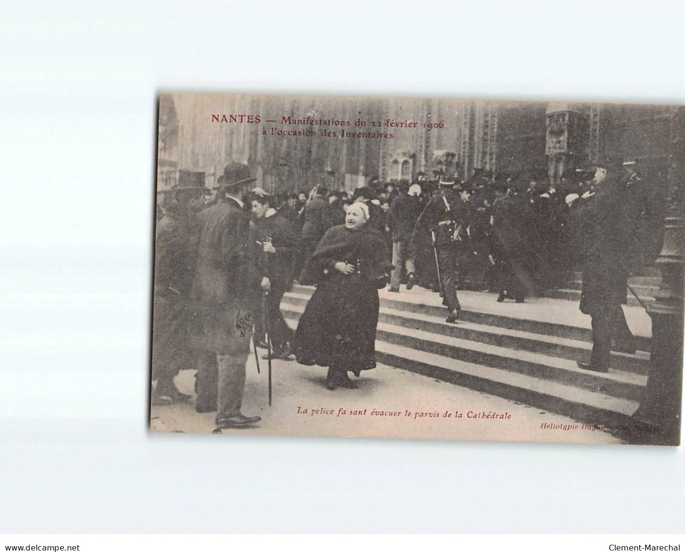NANTES : Manifestations Du 22 Février 1906 à L'occasion Des Inventaires, La Police évacue Le Parvis - Très Bon état - Nantes