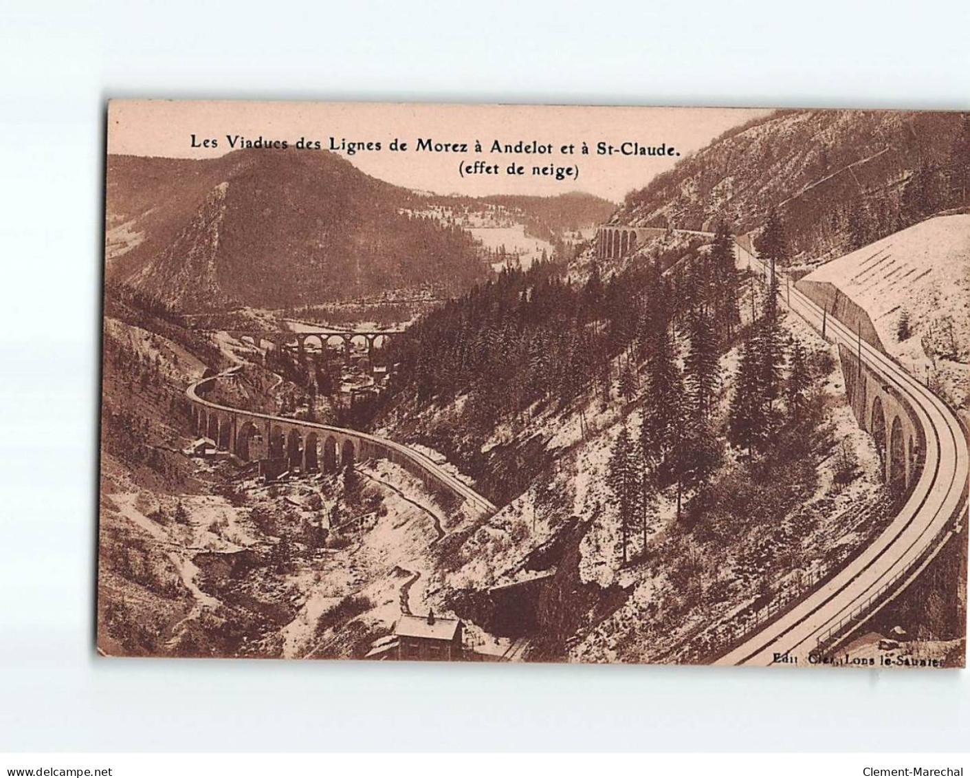 Les Viaducs Des Lignes De Morez à Andelot Et à Saint-Claude - Très Bon état - Sonstige & Ohne Zuordnung