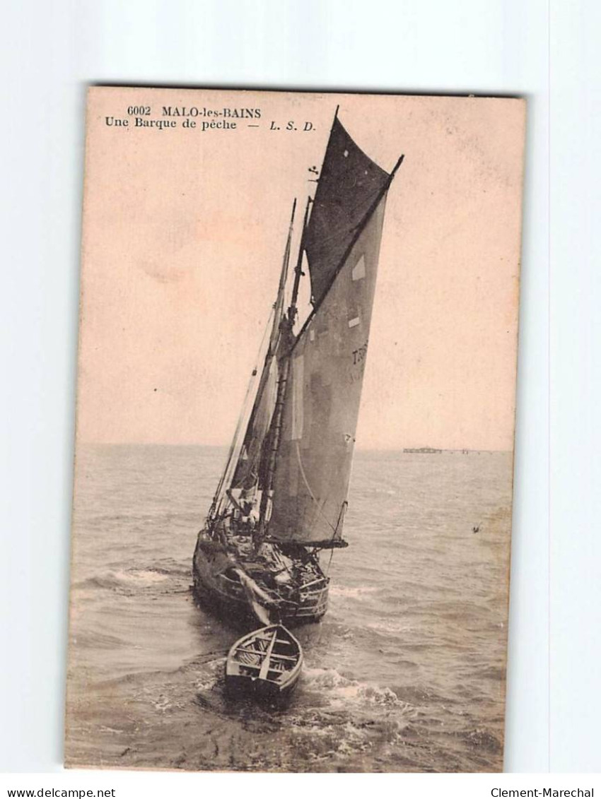 MALO LES BAINS : Une Barque De Pêche - état - Malo Les Bains