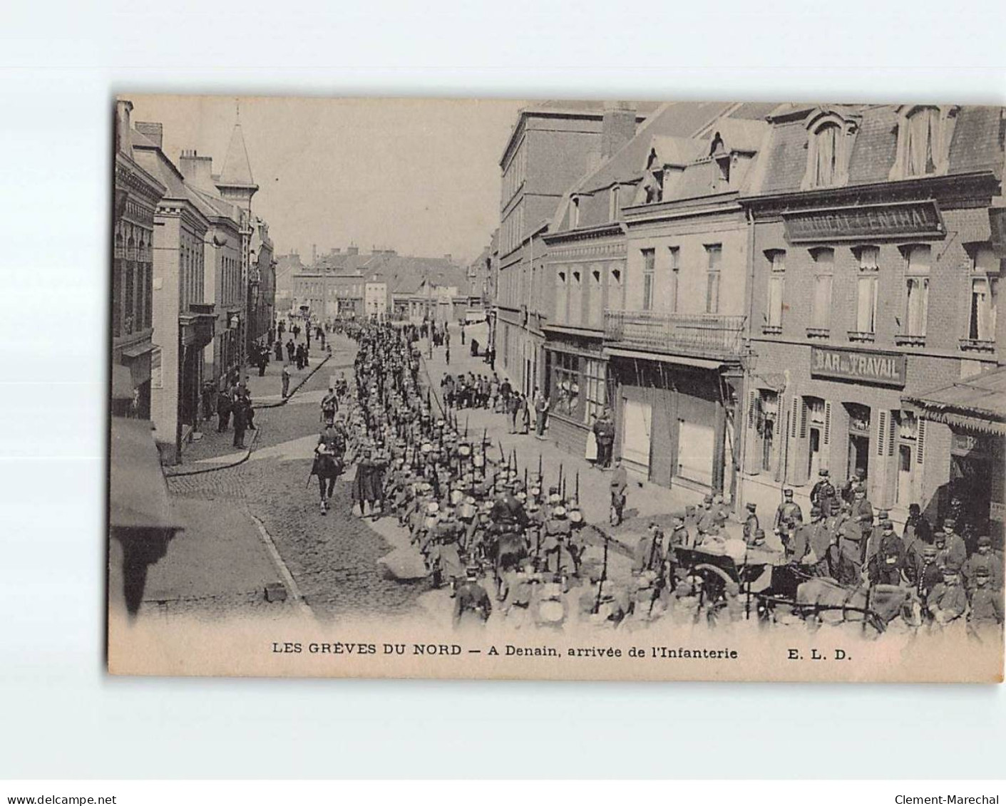 DENAIN : Arrivée De L'infanterie - état - Denain