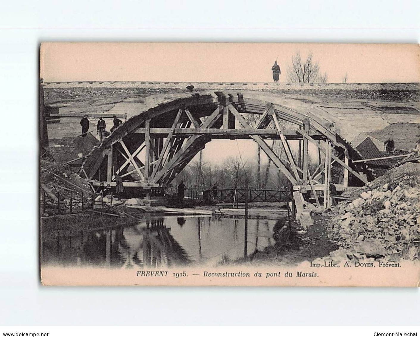 FREVENT : Reconstruction Du Pont Du Marais - état - Sonstige & Ohne Zuordnung