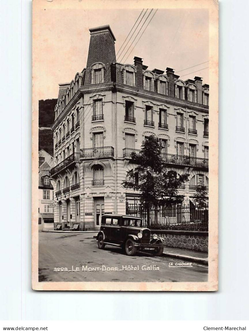 LE MONT DORE : L'Hôtel Gallia - état - Le Mont Dore