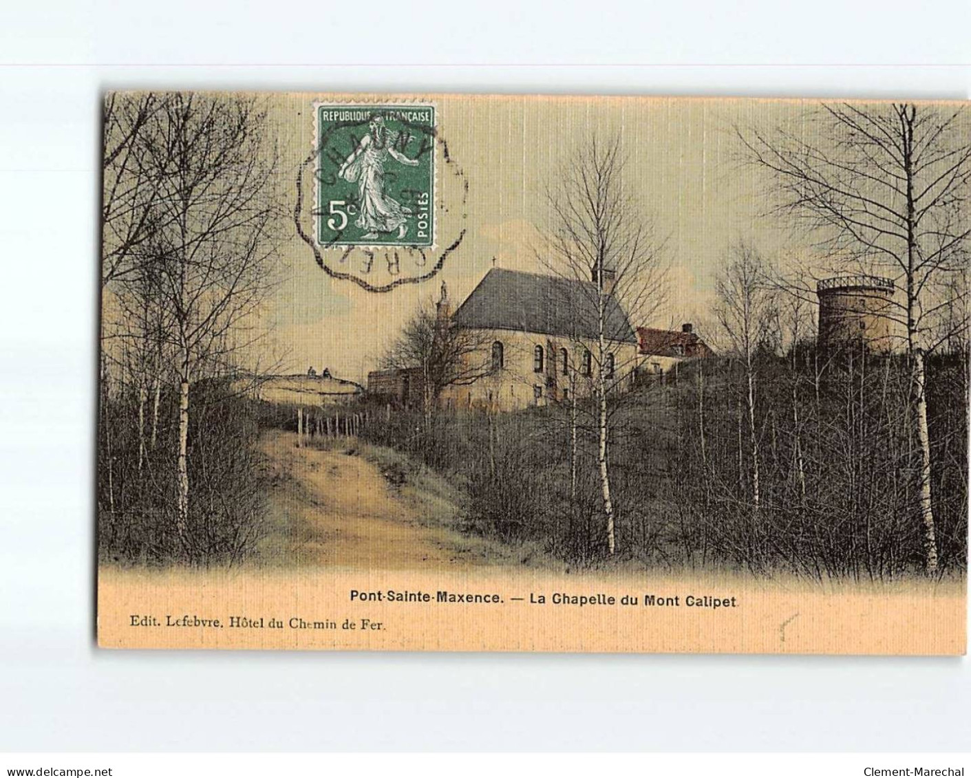 PONT SAINTE MAXENCE : La Chapelle Du Mont Calipet - Très Bon état - Pont Sainte Maxence