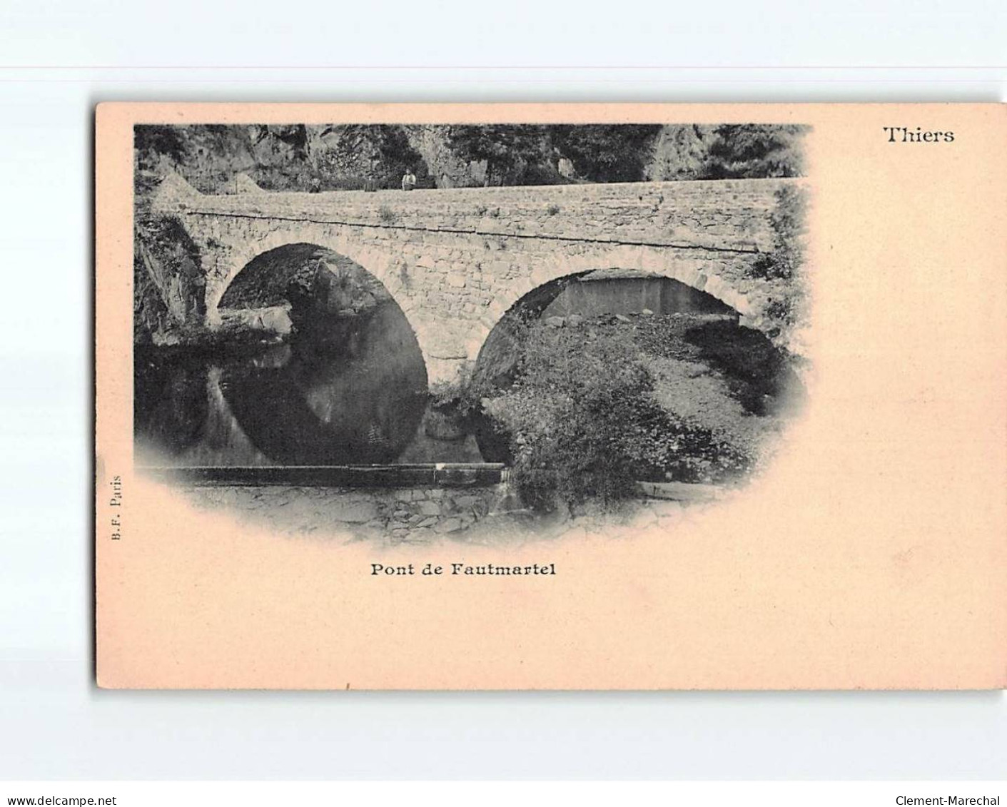 THIERS : Pont De Fautmartel - Très Bon état - Thiers