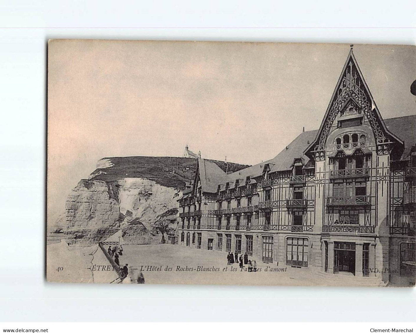 ETRETAT : L'Hôtel Des Roches-Blanches Et Les Falaises D'Amont - Très Bon état - Etretat