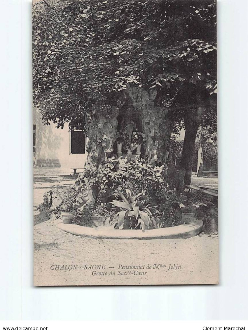 CHALON SUR SAONE : Pensionnat De Mlles Jolyet, Grotte Du Sacré-Coeur - Très Bon état - Chalon Sur Saone