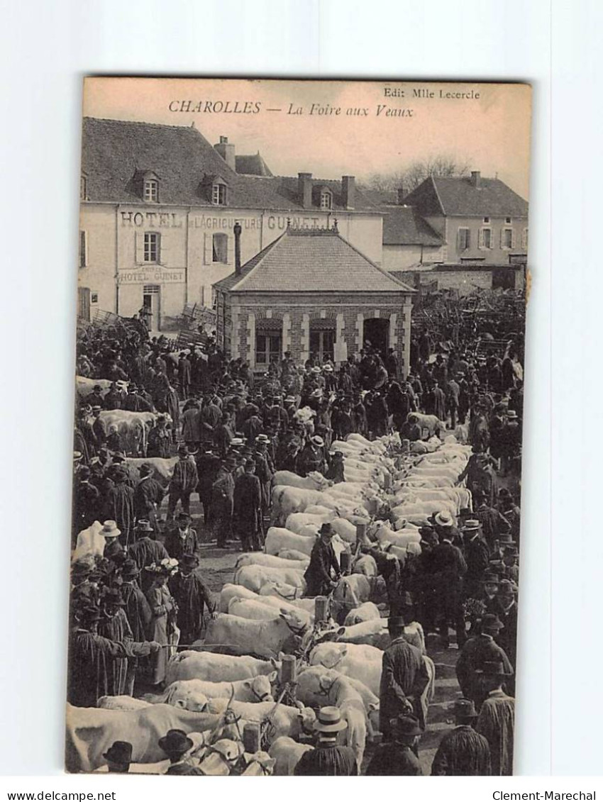 CHAROLLES : La Foire Aux Veaux - Très Bon état - Charolles