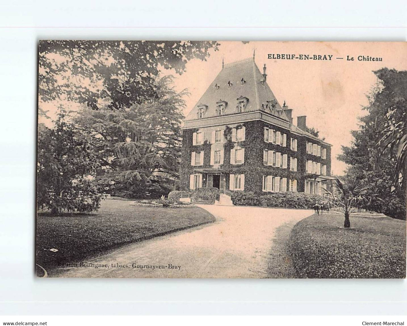 ELBEUF EN BRAY : Le Château - Très Bon état - Elbeuf