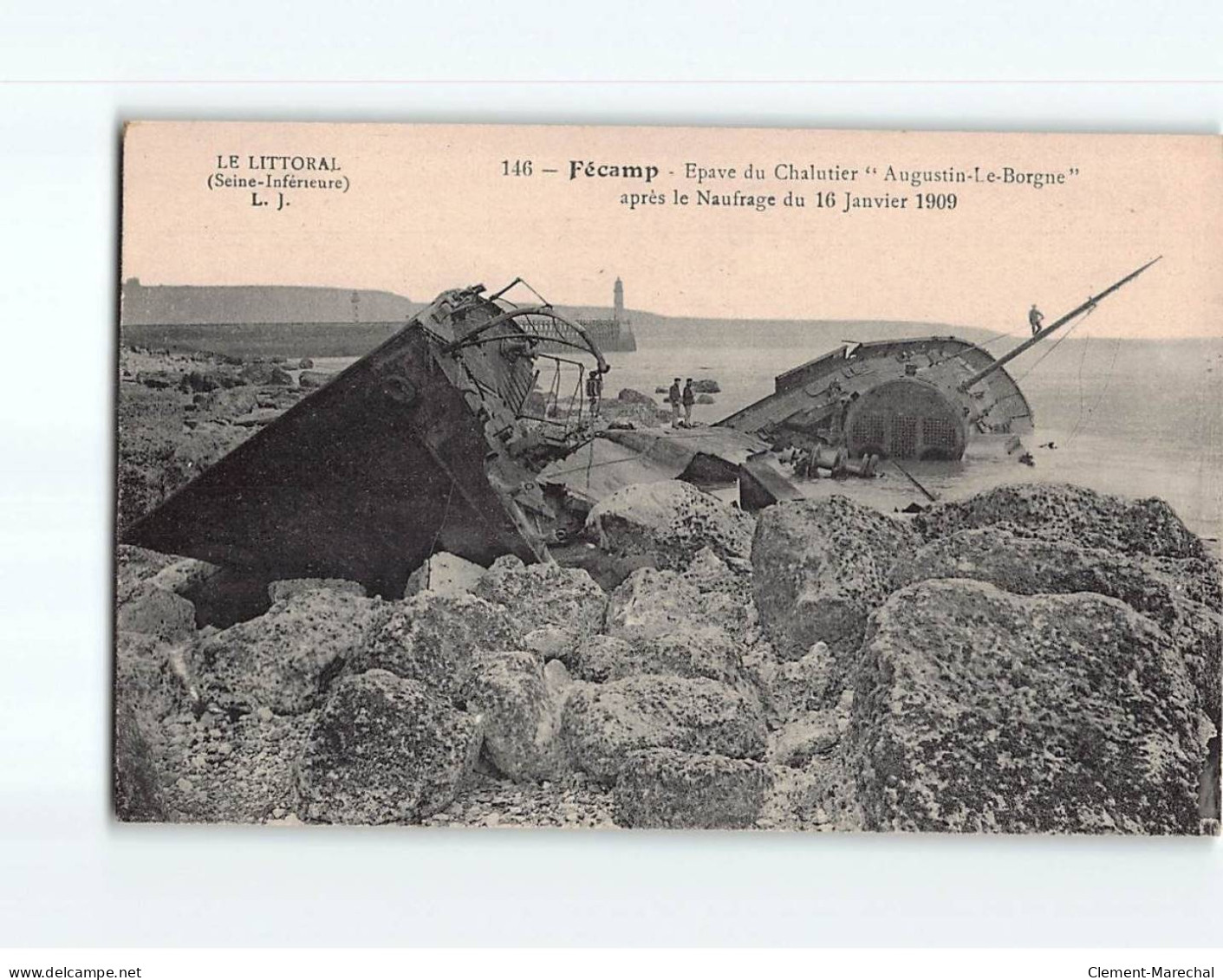 FECAMP : Epave Du Chalutier "Augustin-Le-Borgne" Après Le Naufrage Du 16 Janvier 1909 - Très Bon état - Fécamp