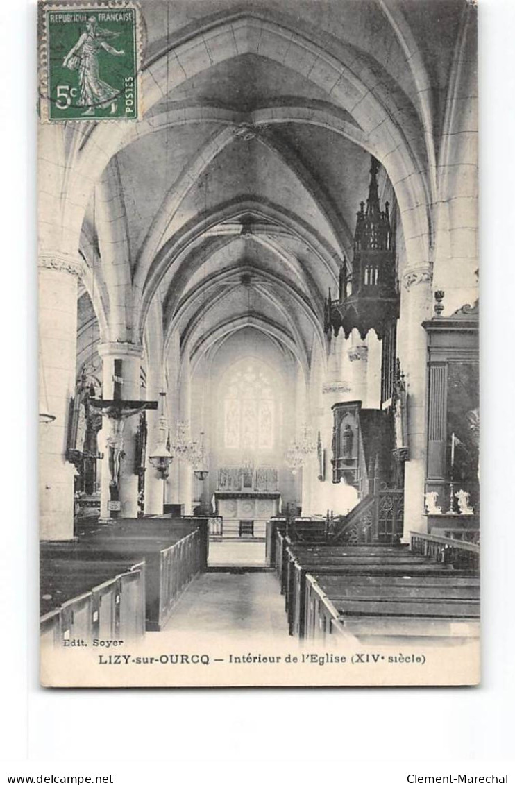 LIZY SUR OURCQ - Intérieur De L'Eglise - Très Bon état - Lizy Sur Ourcq
