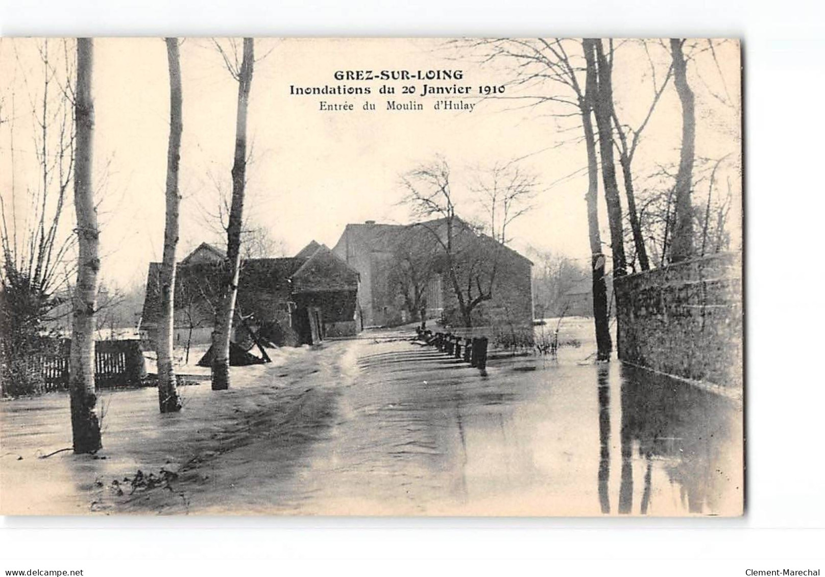 GREZ SUR LOING - Inondations Du 20 Janvier 1910 - Entrée Du Moulin D'Hulay - Très Bon état - Sonstige & Ohne Zuordnung