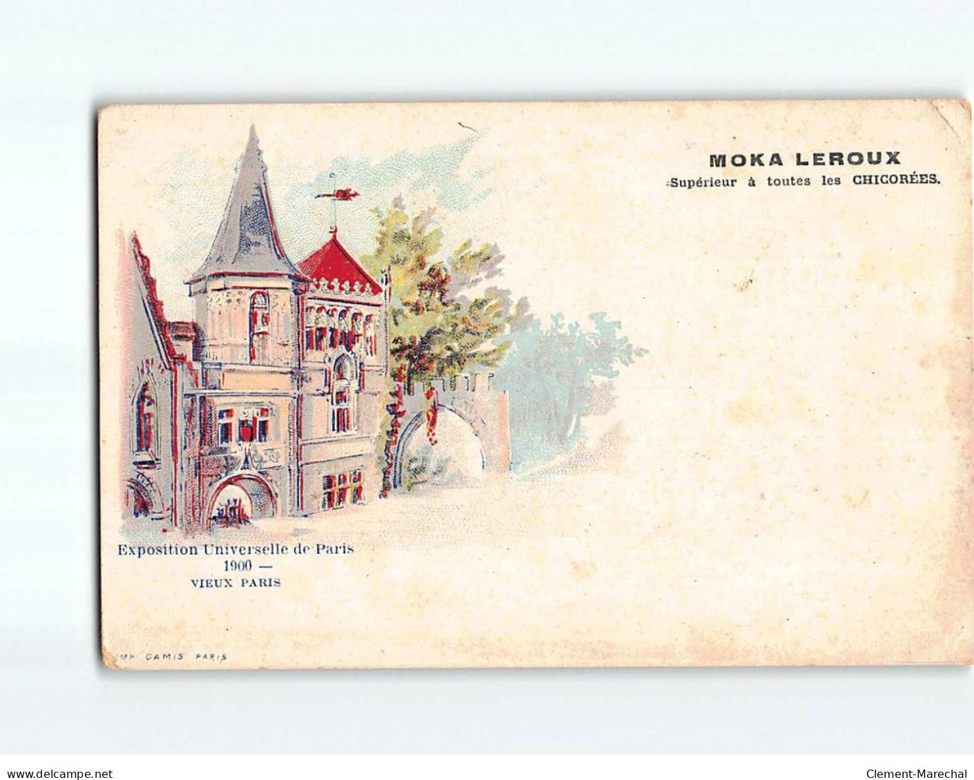 PARIS : Exposition Universelle 1900, Vieux Paris, Carte Publicitaire, Café Moka Leroux - état - Ausstellungen