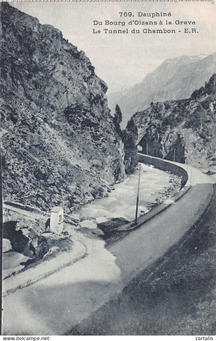 38-DU BOURG D OISANS A LA GRAVE LE TUNNEL DU CHAMBON-N°4192-H/0281 - Other & Unclassified