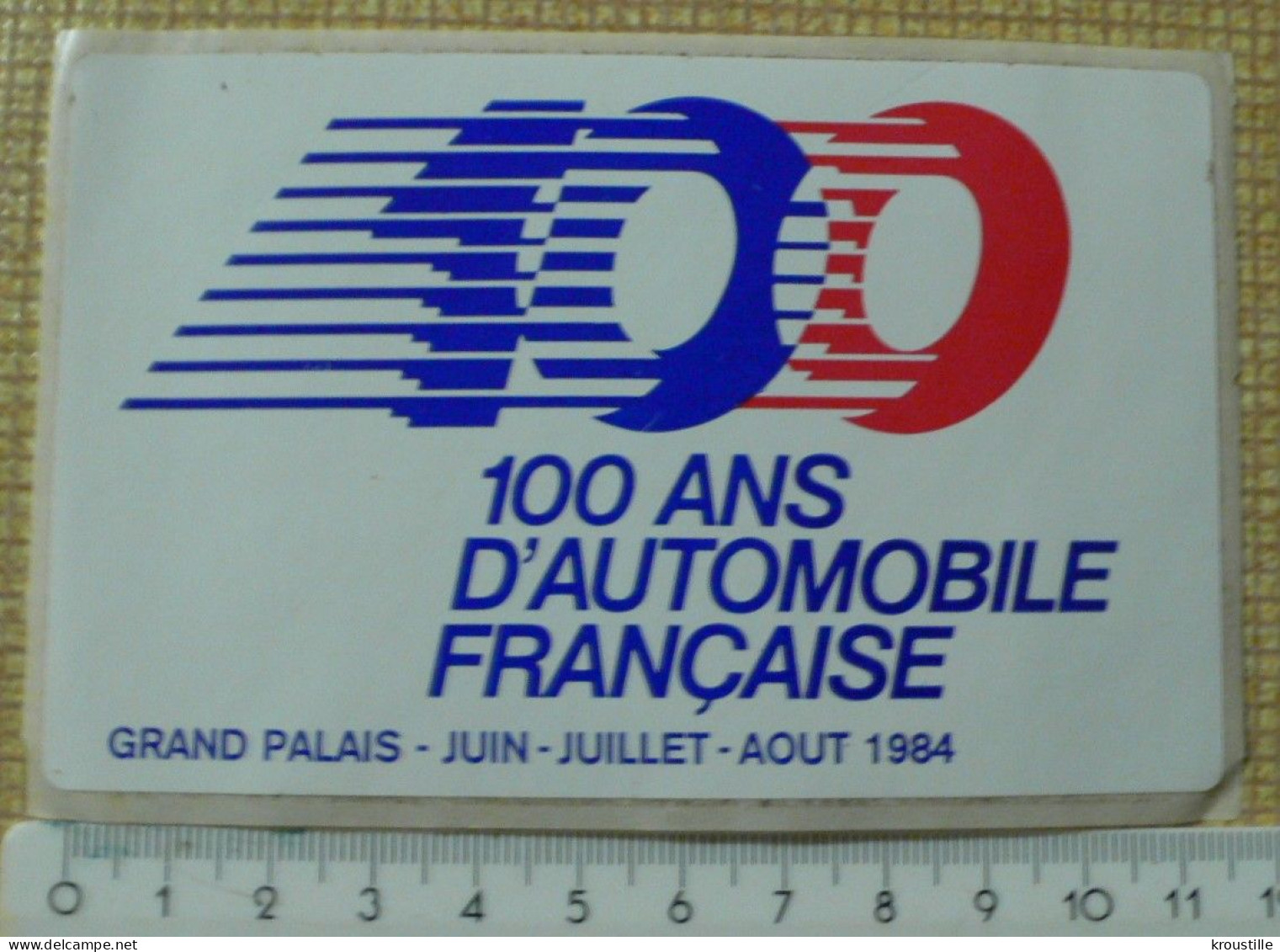 AUTOCOLLANT 100 ANS D'AUTOMOBILE FRANCAISE - 1984 - Autocollants