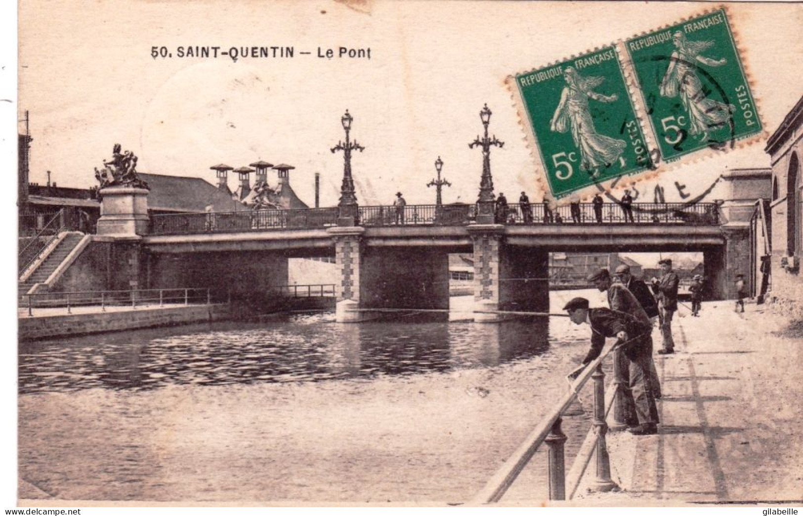 02 - Aisne -  SAINT QUENTIN - Le Pont - Saint Quentin