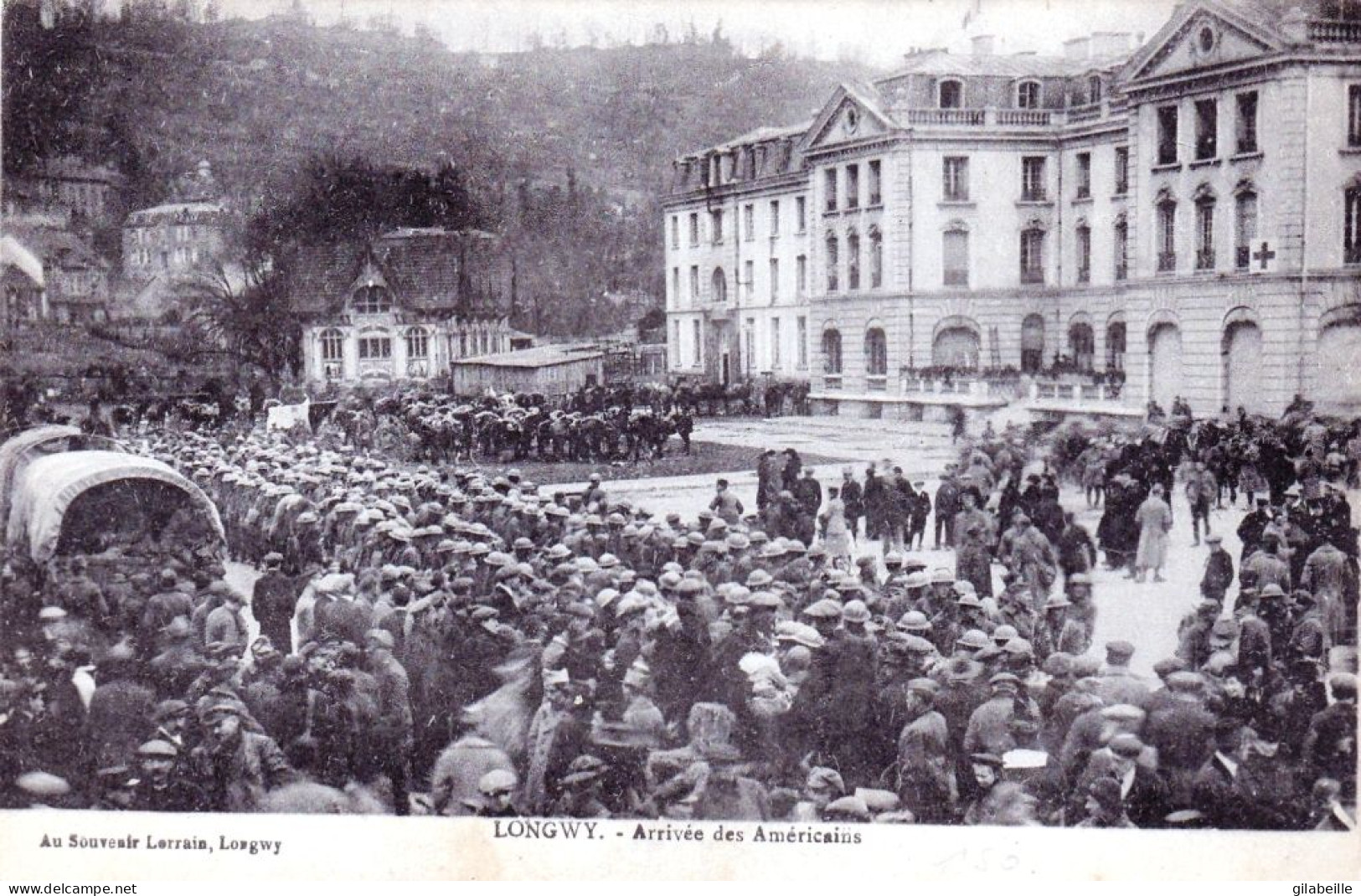 54 - Meurthe Et Moselle -  LONGWY - Arrivée Des Americains - Guerre 1914 - Longwy