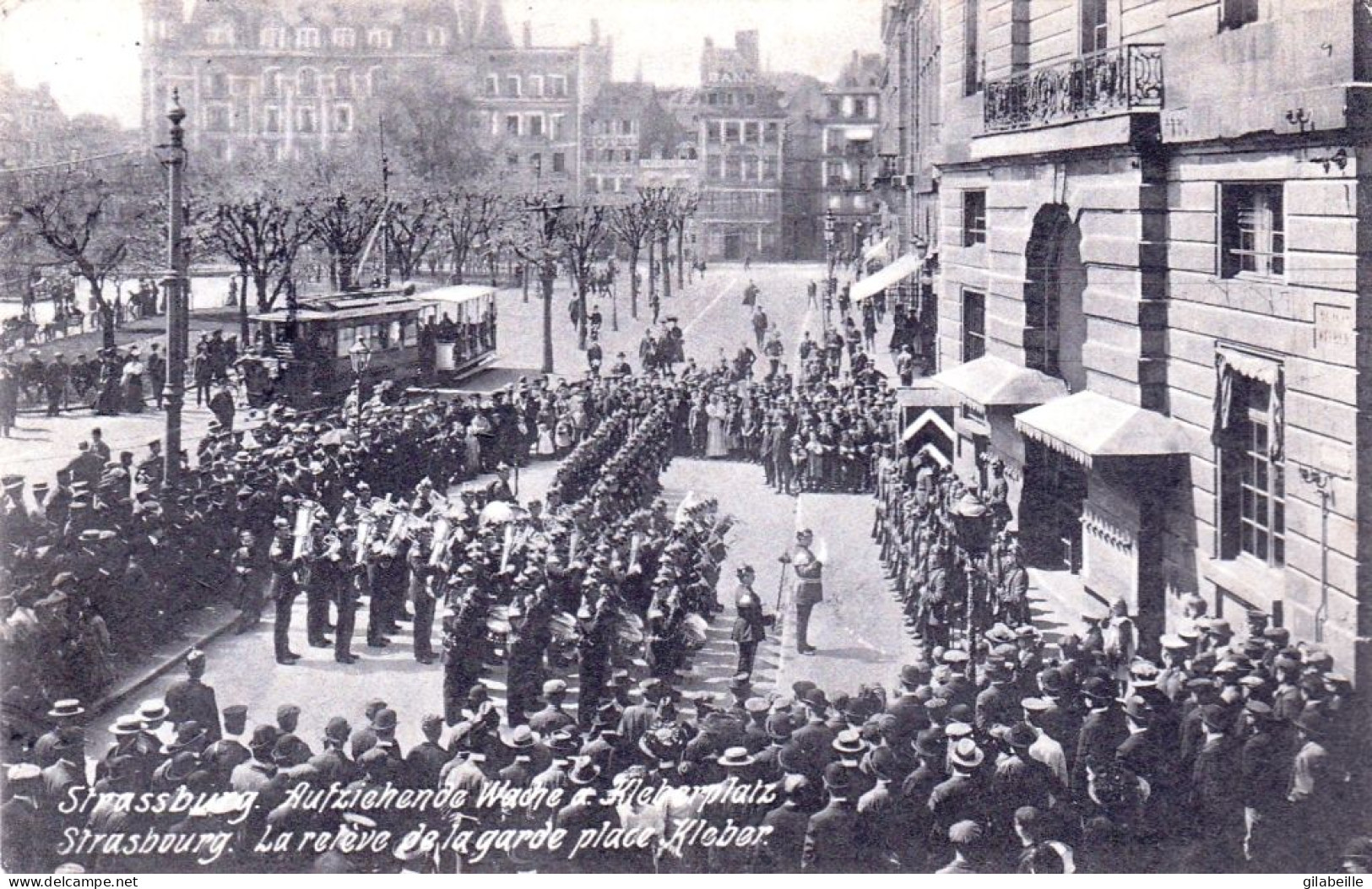 67 - STRASBOURG - La Releve De La Garde Place Kleber - SRASSBURG - Kleberplatz Aufziehen Der Wache  - 1913 - Straatsburg