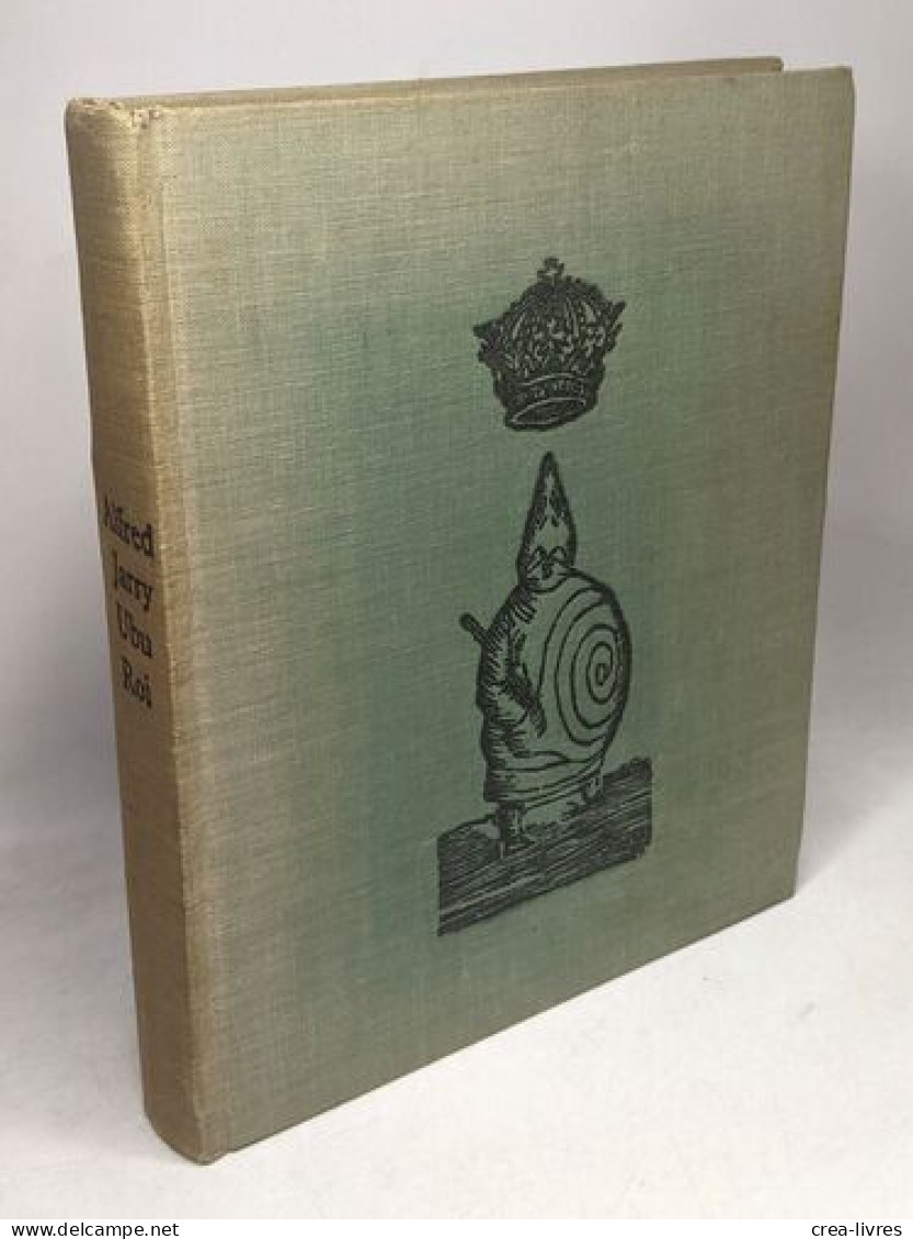 Ubu Roi Ou Les Polonais Ubu Enchaîné Et Les Paralipomènes D'Ubu (Le Club Français Du Livre) - Sonstige & Ohne Zuordnung