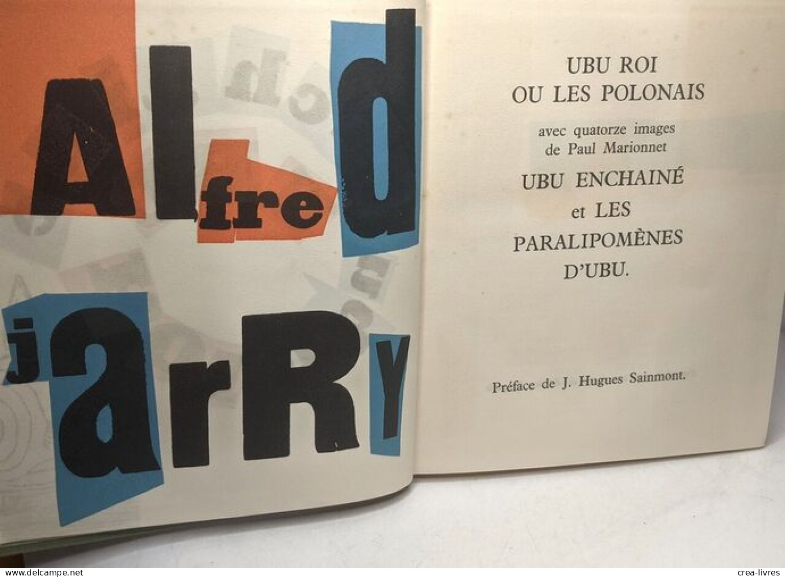 Ubu Roi Ou Les Polonais Ubu Enchaîné Et Les Paralipomènes D'Ubu (Le Club Français Du Livre) - Andere & Zonder Classificatie