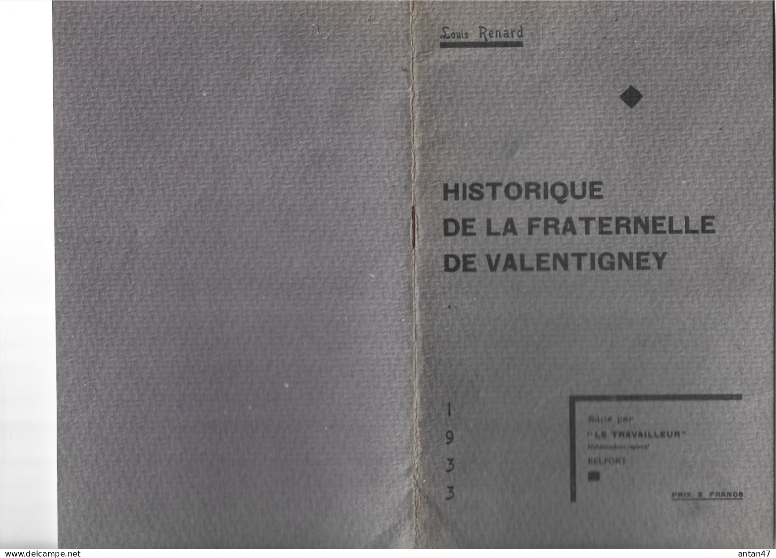 Historique De LA FRATERNELLE 1933 (32 Pages)  / 25 VALENTIGNEY / Auteur L RENARD - 1900 – 1949