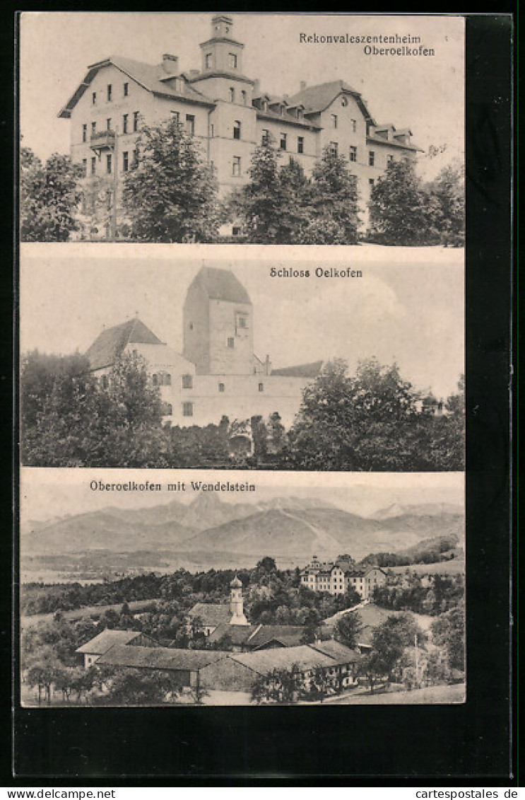 AK Oberoelkofen, Rekonvaleszentenheim, Schloss, Ortsansicht Mit Wendelstein  - Andere & Zonder Classificatie