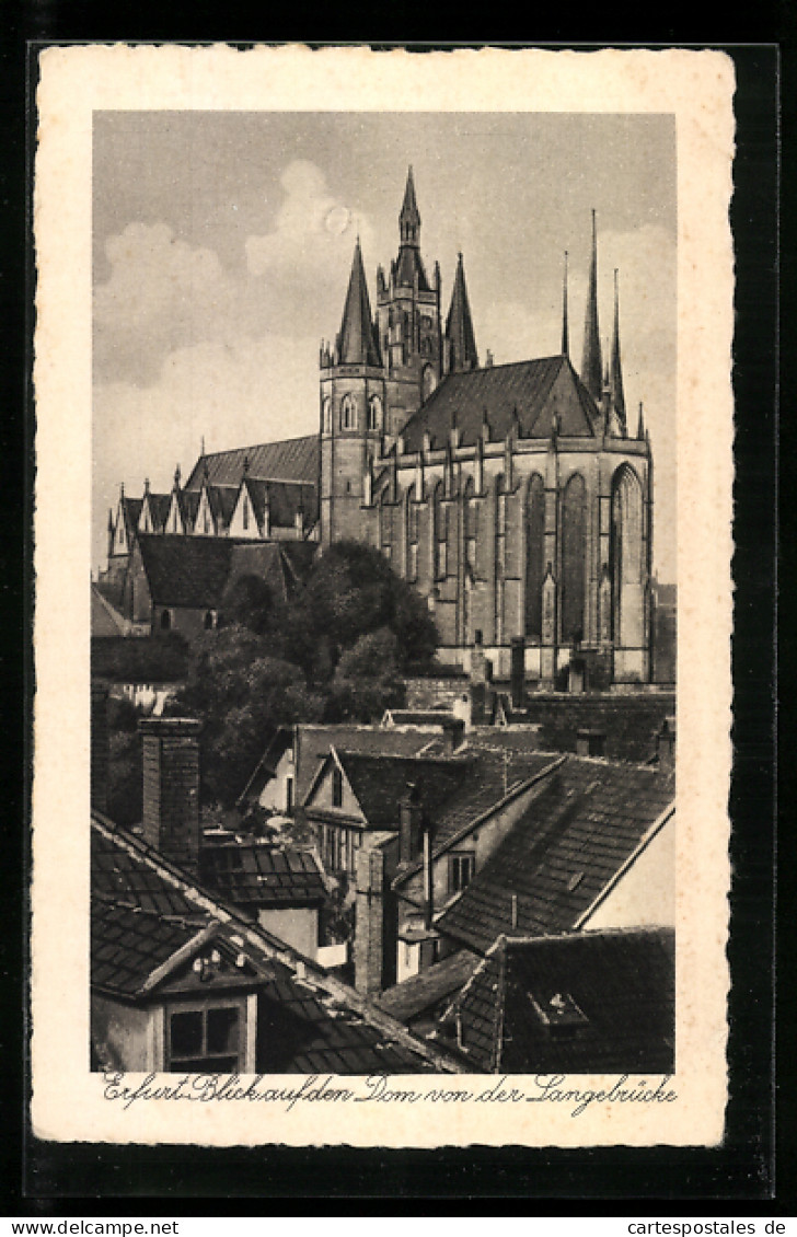 AK Erfurt, Blick Auf Den Dom Von Der Langebrücke  - Erfurt