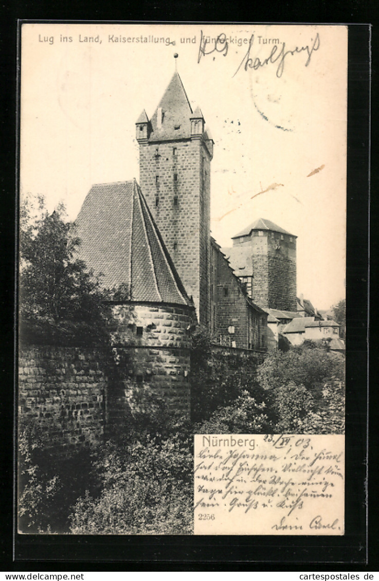 AK Nürnberg, Lug Ins Land, Kaiserstallung Und Fünfeckiger Turm  - Nuernberg