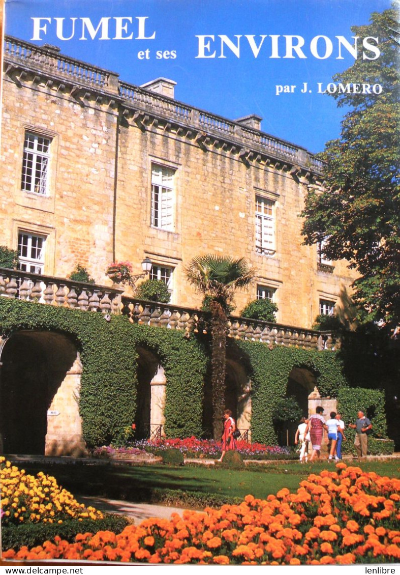 FUMEL Et Ses ENVIRONS. Son Histoire Et Son Passé. Tome I. J.Loméro. 1989. - Aquitaine