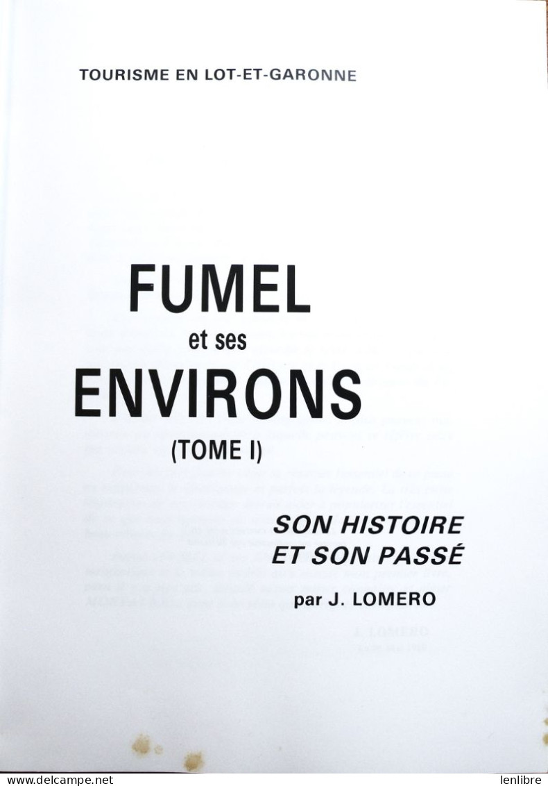 FUMEL Et Ses ENVIRONS. Son Histoire Et Son Passé. Tome I. J.Loméro. 1989. - Aquitaine