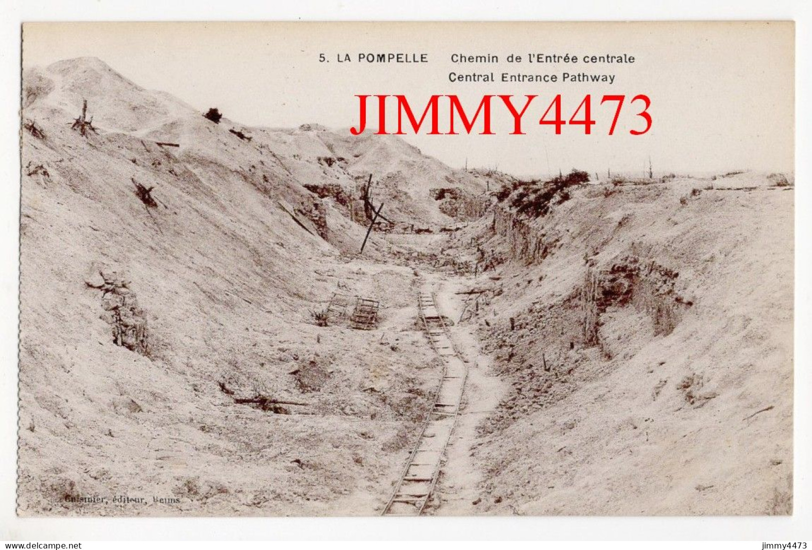 CPA - LA POMPELLE ( Puisieulx ) Chemin De L'Entrée Centrale - N° 5 - Edit. Cuisinier Reims - War 1914-18
