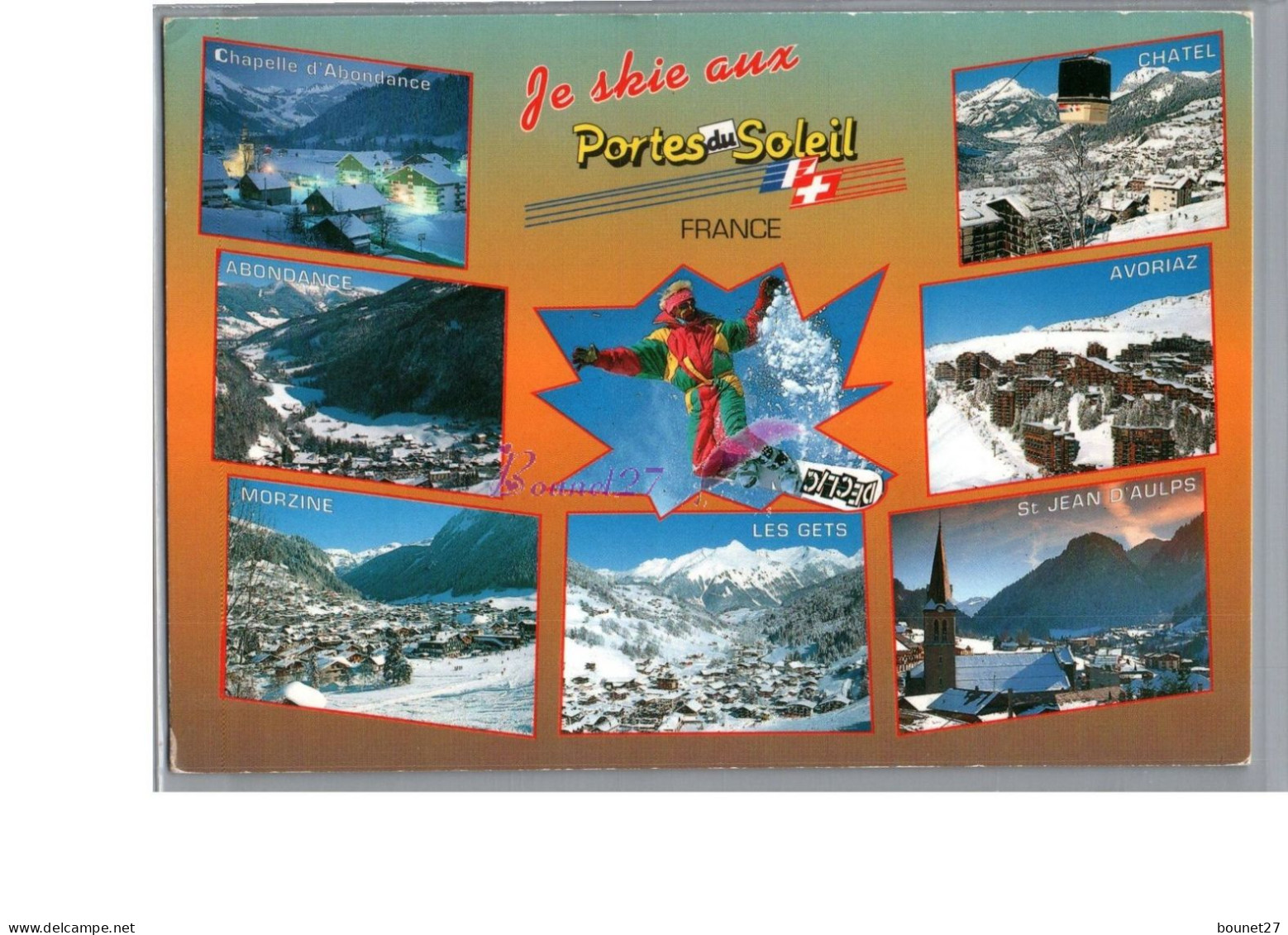 JE SKI AUX PORTE DU SOLEIL 74 - Abondance Morzine Les Gets Chatel Avoriaz St Jean D'Aulpes - Other & Unclassified