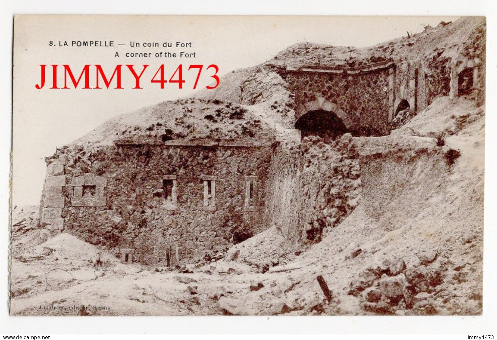 CPA - LA POMPELLE ( Puisieulx ) Un Coin Du Fort - N° 8 - Edit. Cuisinier Reims - Guerra 1914-18