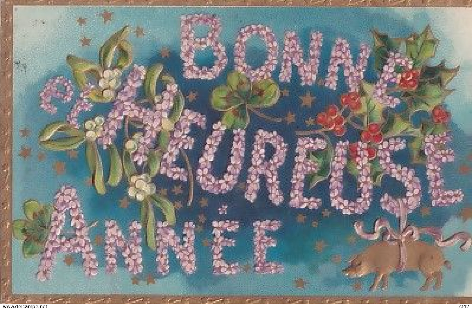 BONNE ANNEE  + COCHON     CARTE EN RELIEF    K F 01 957 - New Year