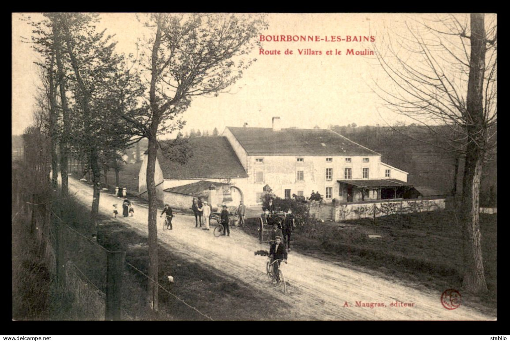 52 - BOURBONNE-LES-BAINS - ROUTE DE VILLARS ET LE MOULIN - Bourbonne Les Bains