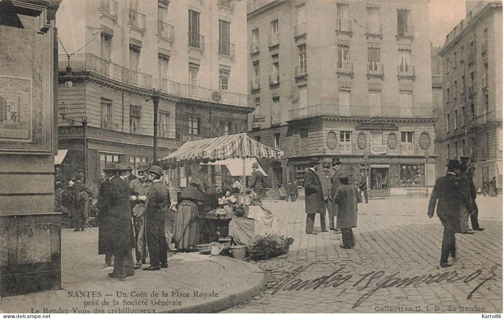 Nantes * 1907 * Le Rendez Vous Des Crébillonneux ! * Un Coin De La Place Royale Près Banque Société Générale * Fleuriste - Nantes