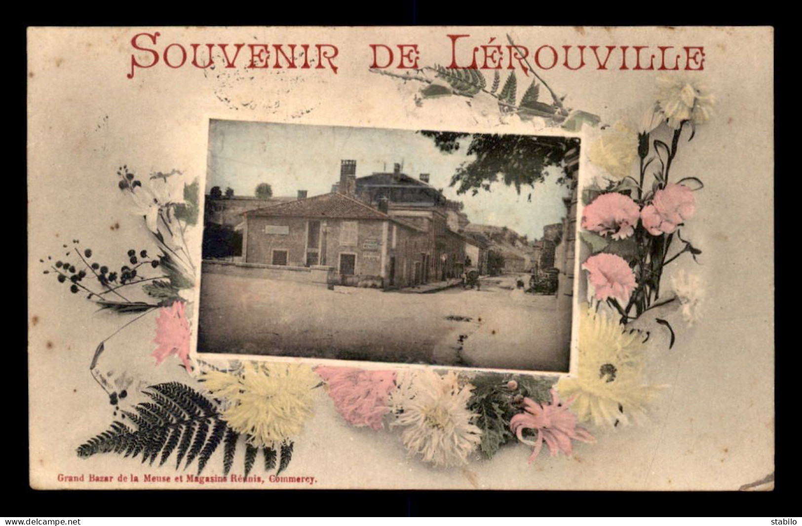 55 - LEROUVILLE - SOUVENIR - VUES ET FLEURS - EDITEUR MAGASINS REUNIS - Lerouville