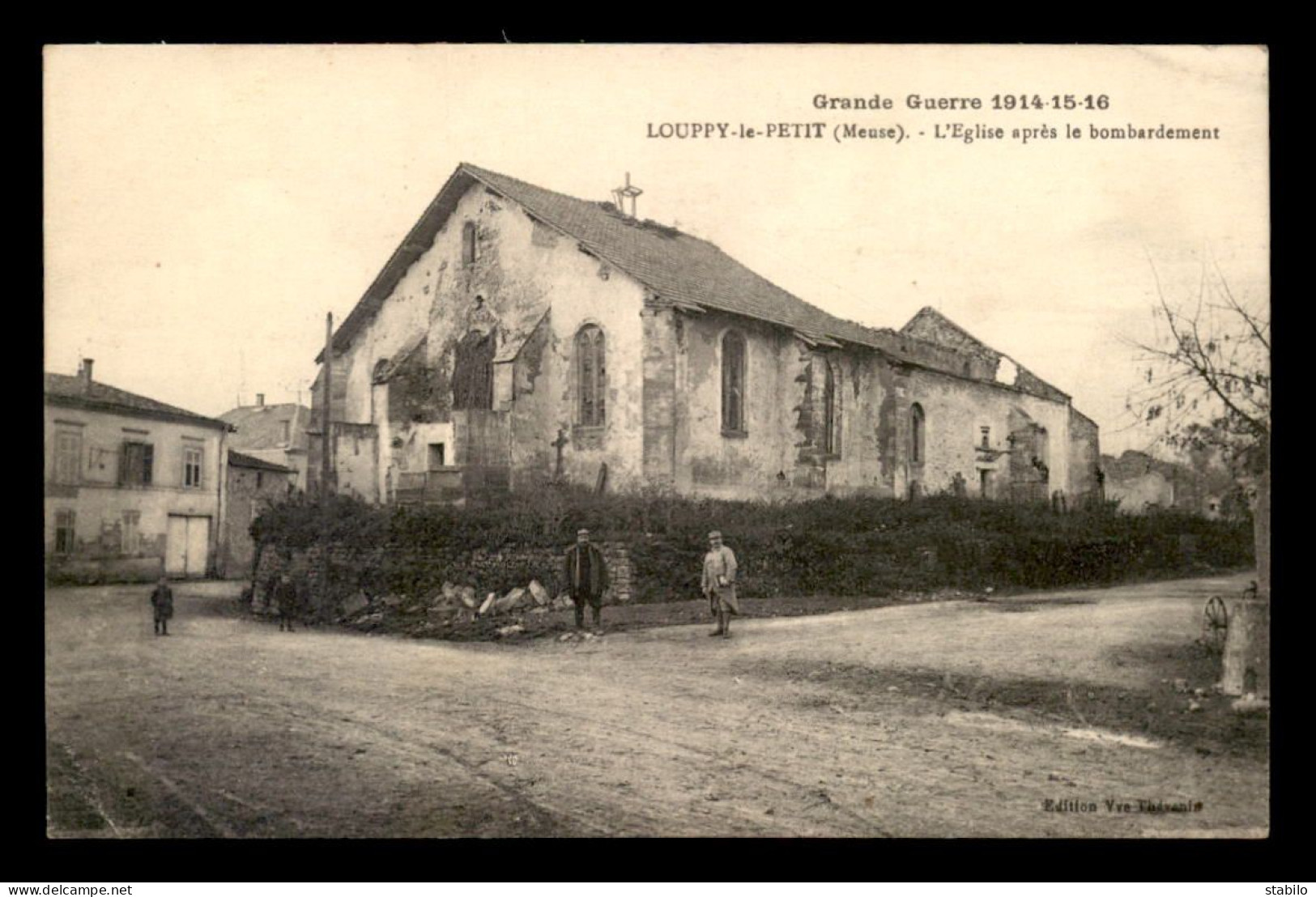 55 - LOUPPY-LE-PETIT - GUERRE 14/18 - L'EGLISE APRES LE BOMBARDEMENT - EDITEUR VVE THEVENIN - Autres & Non Classés