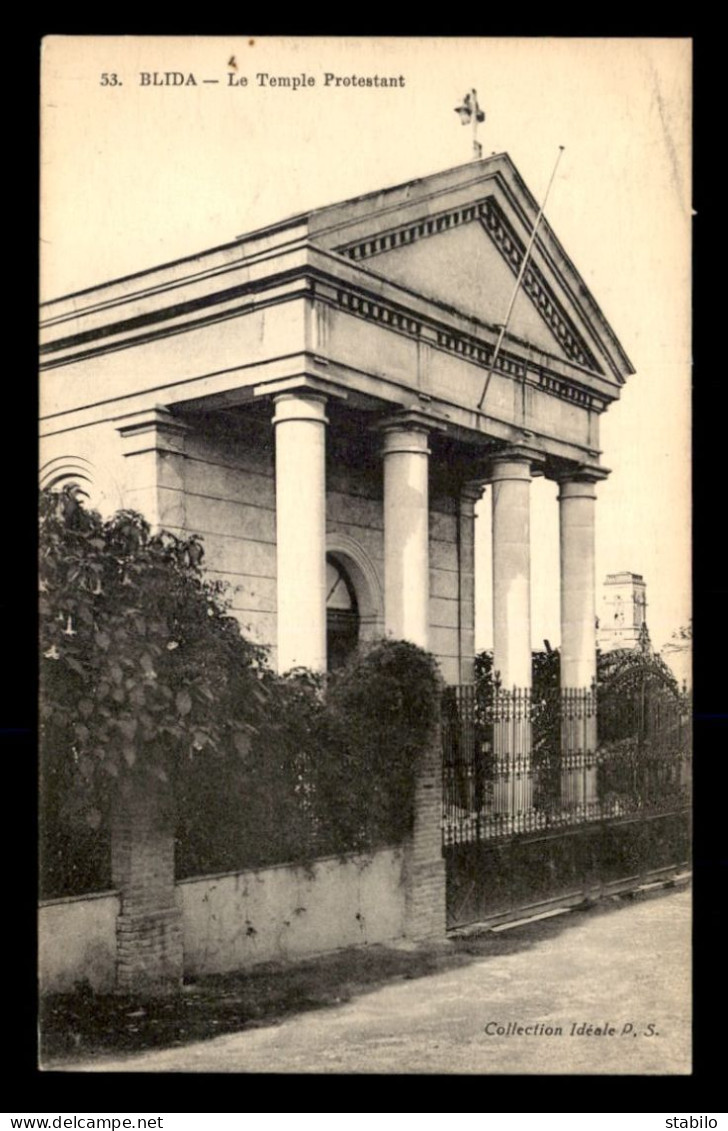 ALGERIE - BLIDA - LE TEMPLE PROTESTANT - Blida