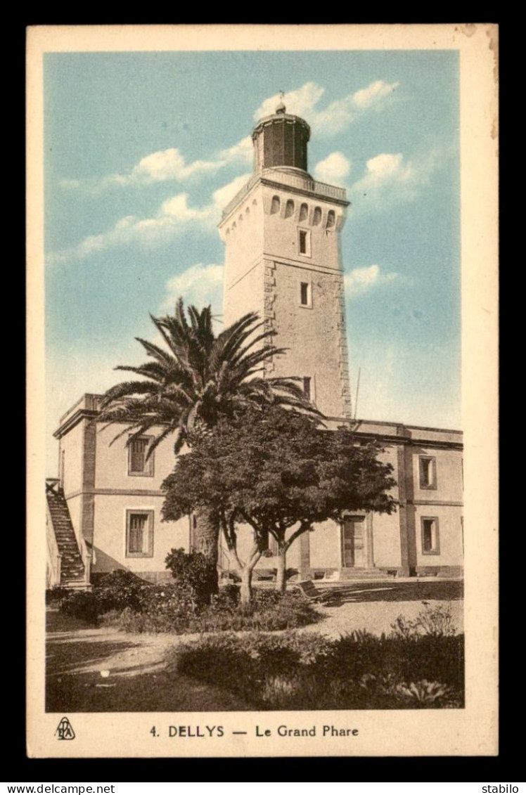 ALGERIE - DELLYS - LE GRAND PHARE - Autres & Non Classés