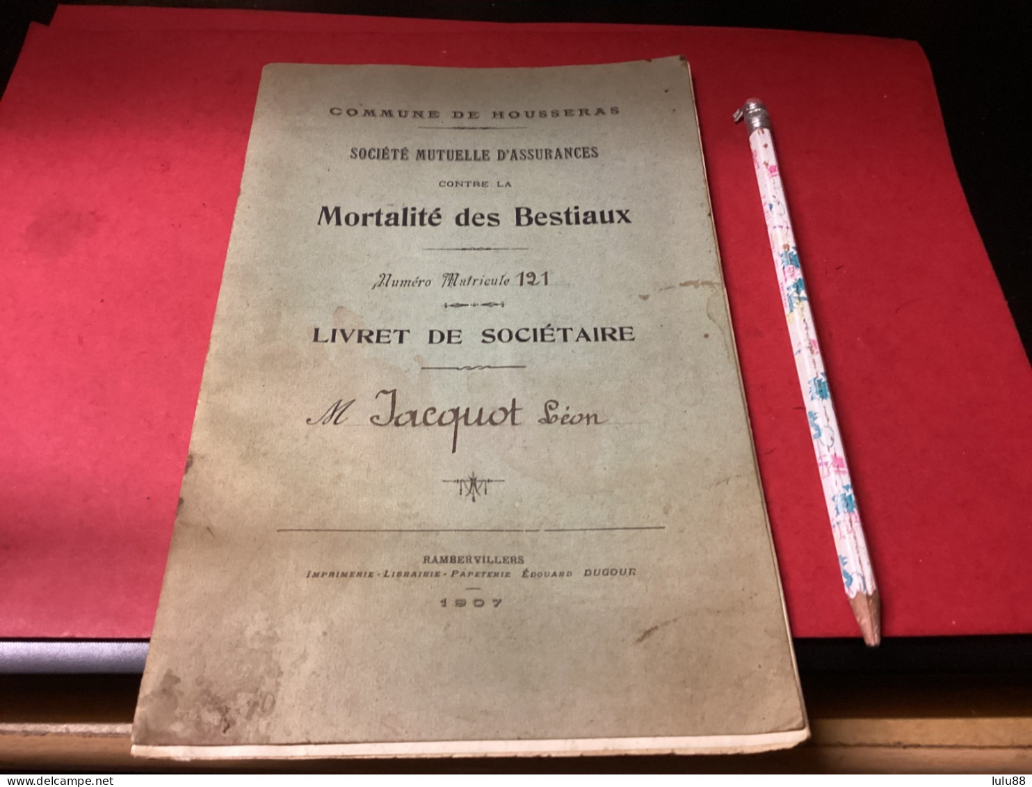 HOUSSERAS. Livret De Sociétaire.  Mortalité Des Bestiaux. . Document RARE - Andere & Zonder Classificatie