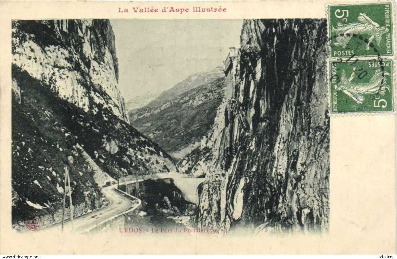 La Vallée D' Aspe Illustrée URDOS  Le Fort Du Portalet ( 794m) RV - Altri & Non Classificati