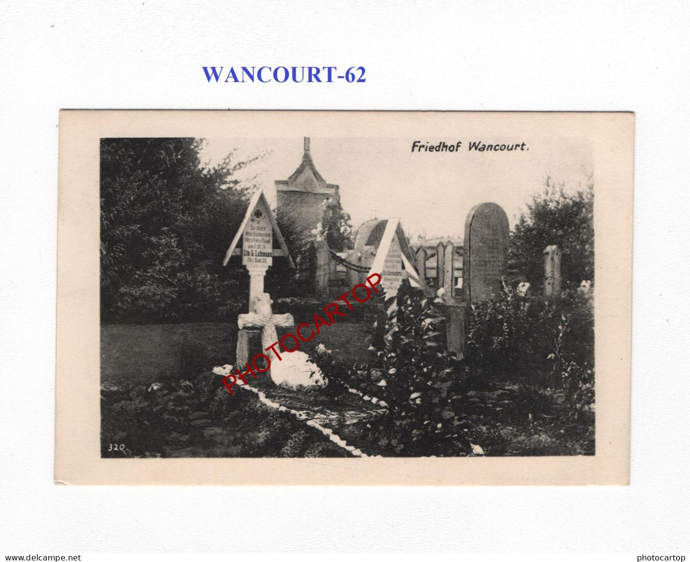 WANCOURT-62-Monument-Cimetiere-Tombes-CARTE Imprimee Allemande-GUERRE 14-18-1 WK-MILITARIA- - Oorlogsbegraafplaatsen