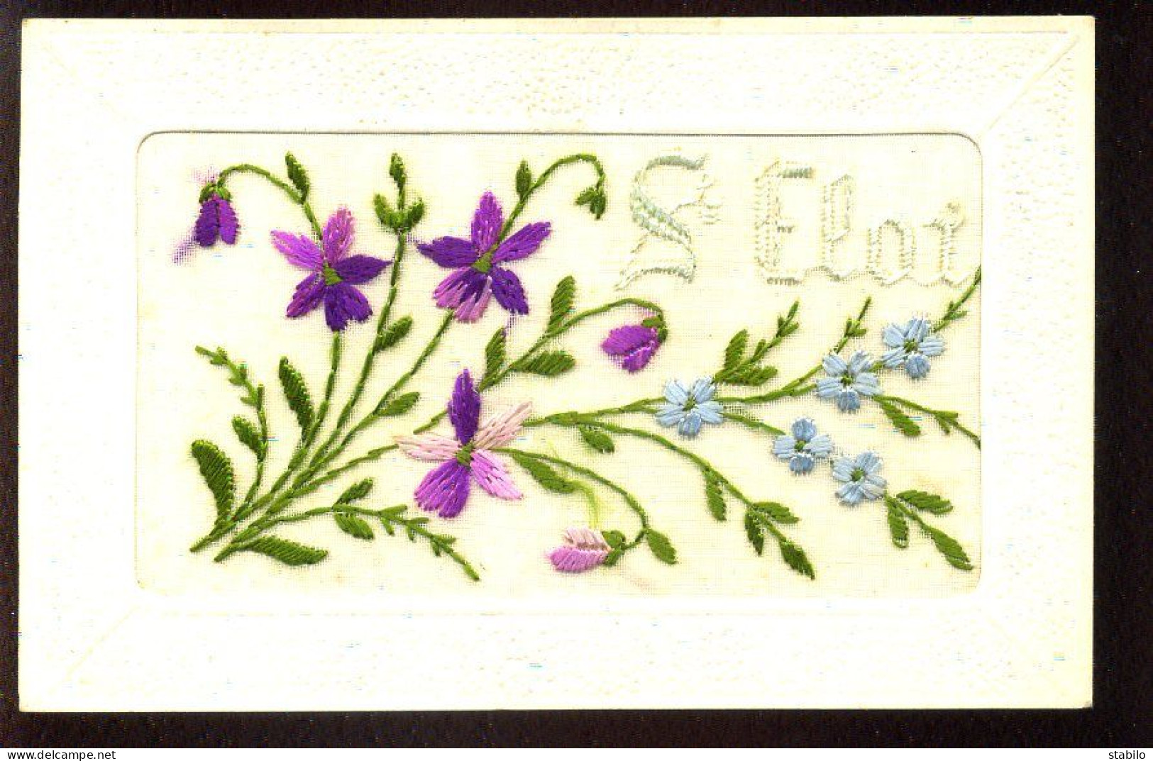 FANTAISIES - CARTE BRODEE - ST ELOI - FLEURS - Brodées