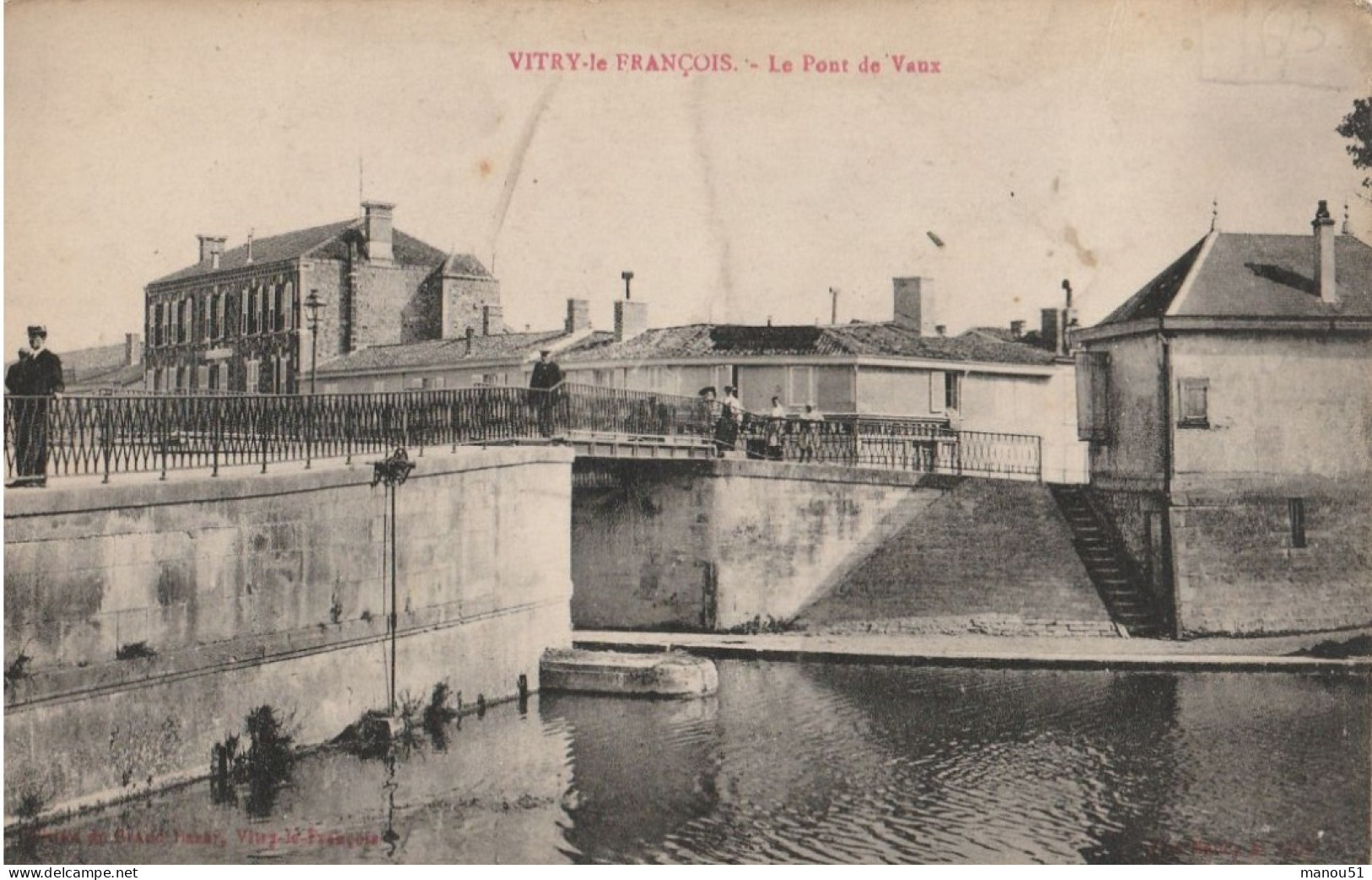 VITRY LE FRANCOIS  Le Pont De Vaux - Vitry-le-François