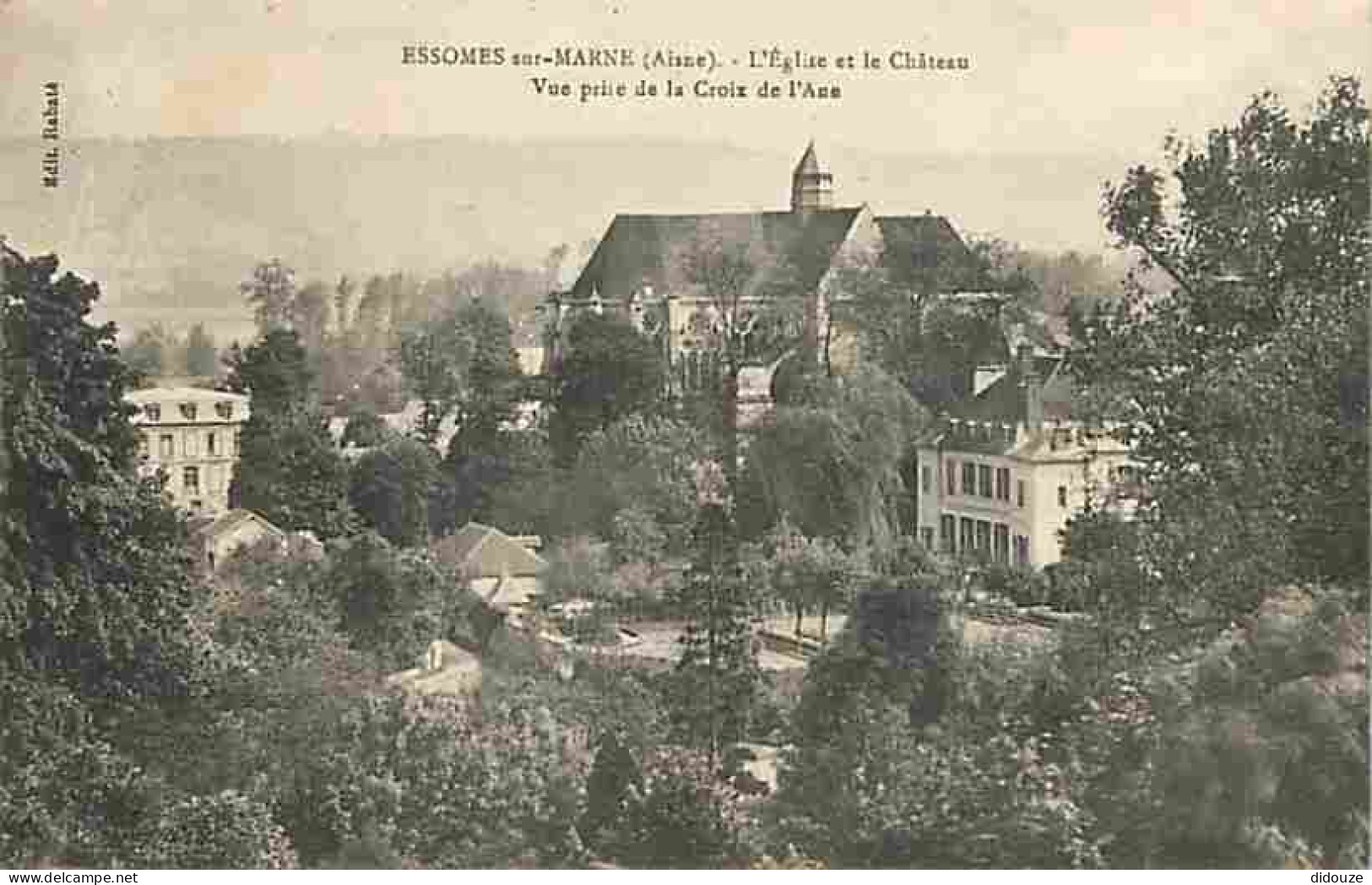 02 - Essomes Sur Marne - L'Eglise Et Le Château - Vue Prise De La Croix De L'Ane - CPA - Voir Scans Recto-Verso - Other & Unclassified