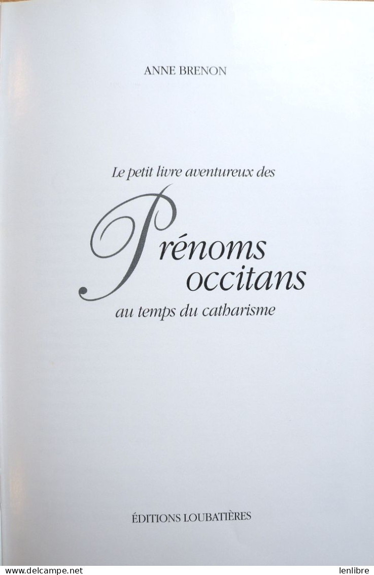 PRENOMS OCCITANS Au Temps Du Catharisme. A.Brenon. 1992. - Languedoc-Roussillon