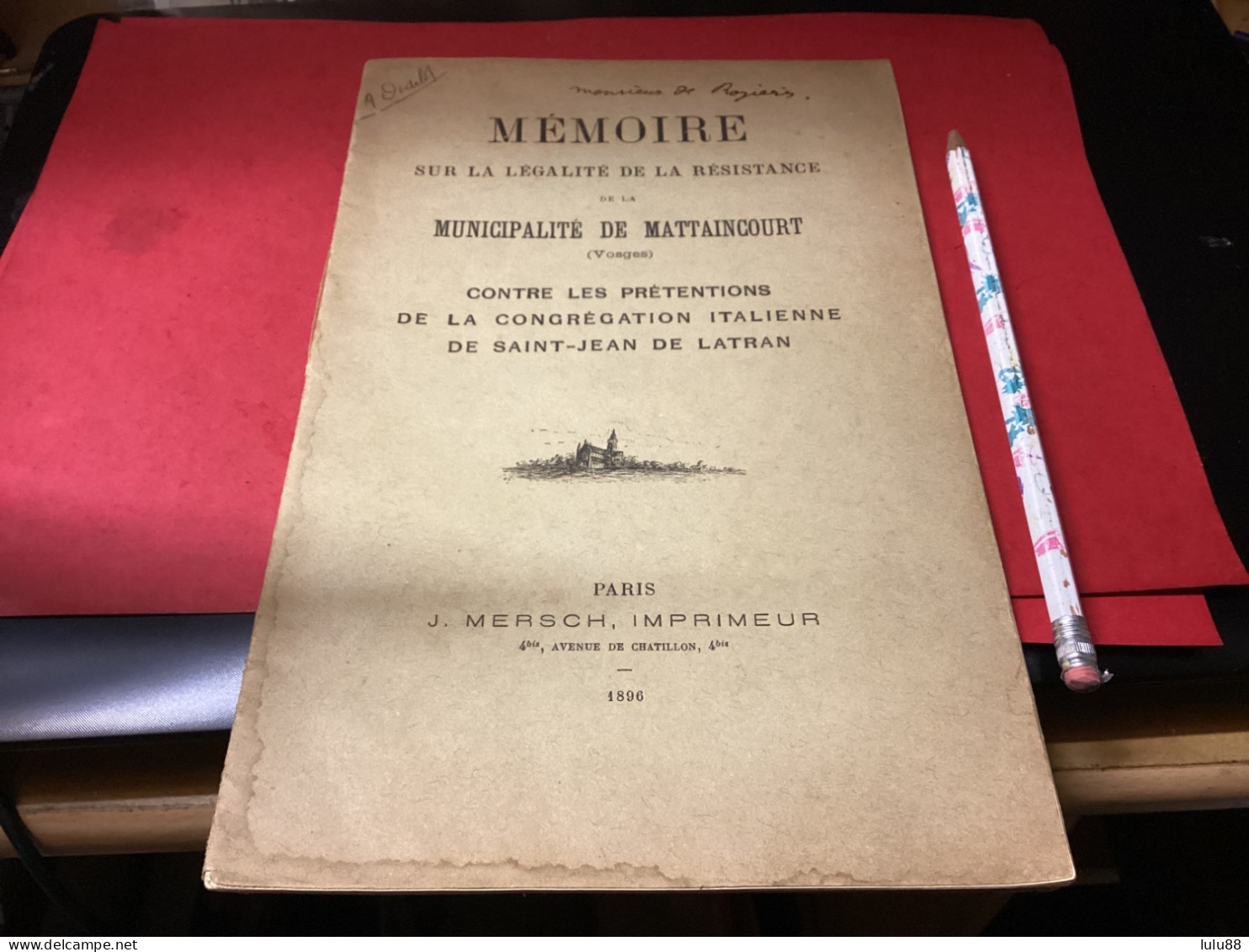 MATTAINCOURT. Mémoire Sur La Légalité De La Résistance De La Municipalité Contre Congrégation - Autres & Non Classés