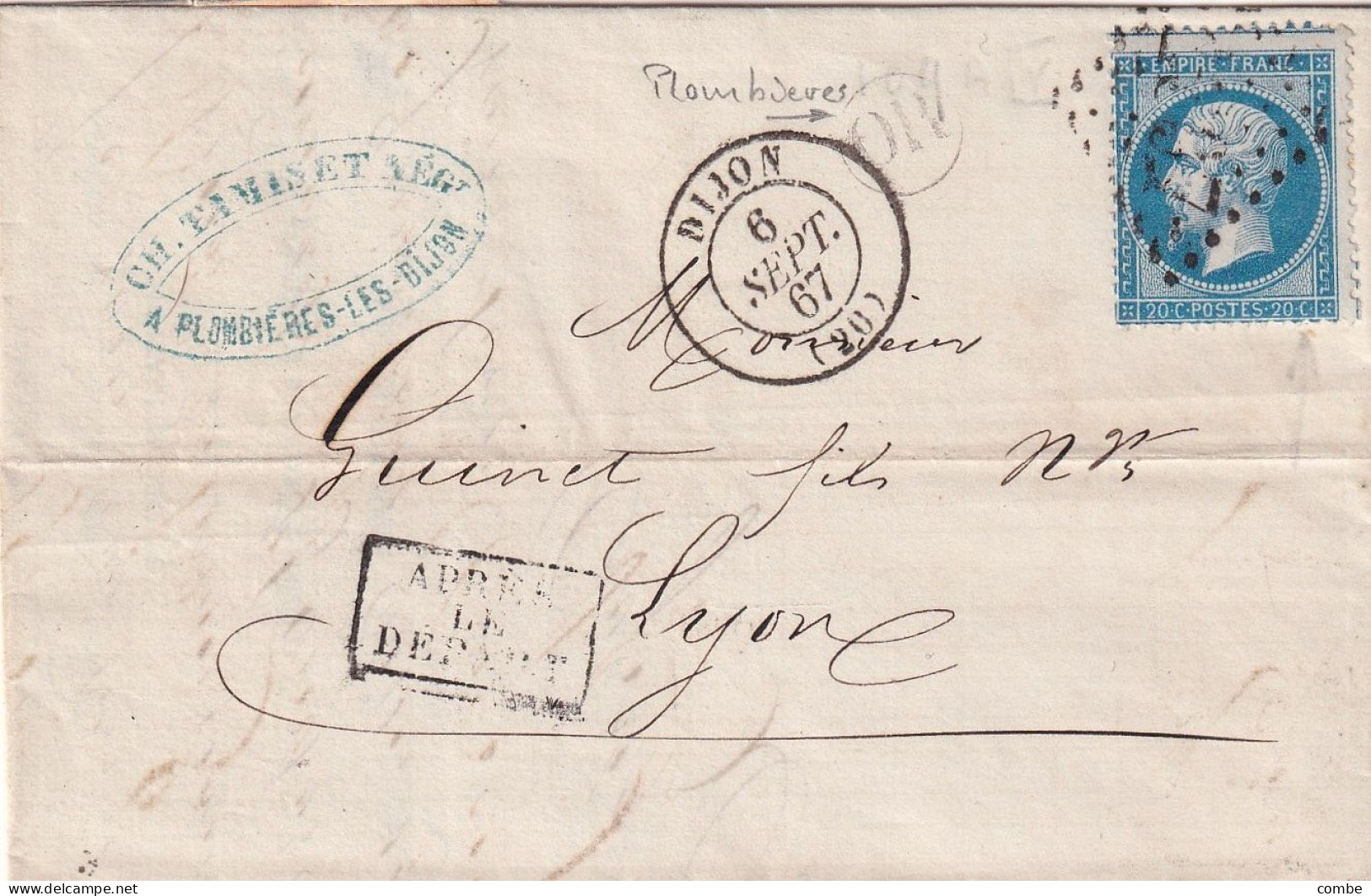 LETTRE. 6 SEPT 67. N° 22. DIJON. COTE D'OR. GC 1307. ORIGINE RURALE OR = PLOMBIERES. POUR LYON - 1849-1876: Classic Period