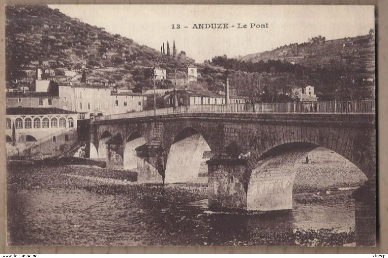 CPA 30 - ANDUZE - Le Pont - TB PLAN EDIFICE Sur Cours D'eau + Jolie Oblitération Verso - Anduze