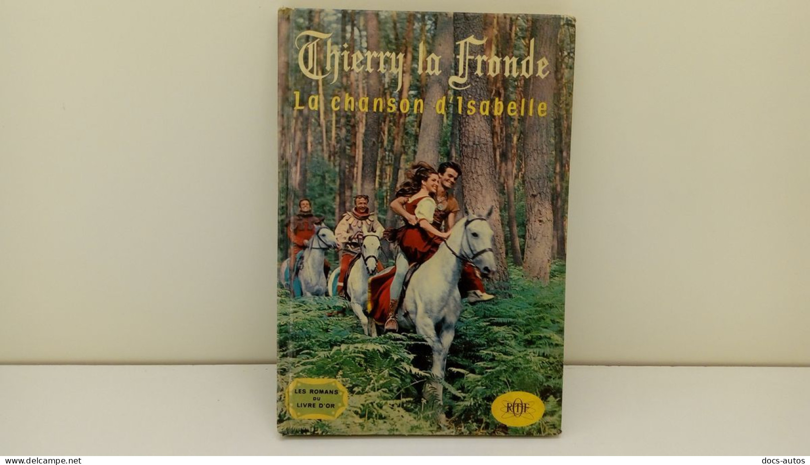 Thierry La Fronde - La Chanson D'Isabelle - 1965 - Autres & Non Classés